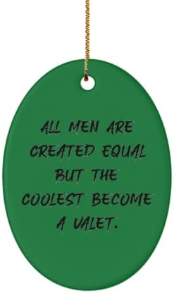 Cadouri unice cu valet, toți bărbații sunt creați egali, dar cei mai cool devin un valet.